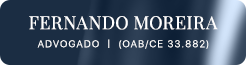 Fernando Moreira, advogado de Direito Sucessório e Imobiliário em Fortaleza, OAB/CE 33.882